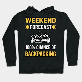 Weekend Forecast Backpacking Backpack Backpacker Hoodie